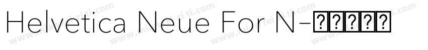 Helvetica Neue For N字体转换